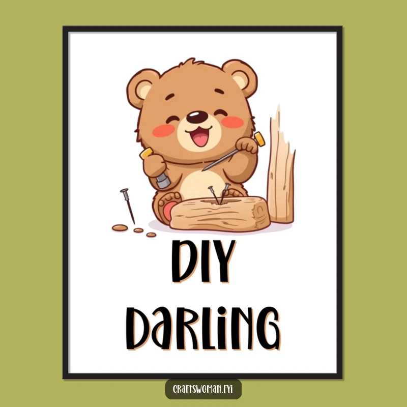 Funny Bear Cub Hammering Poster: Adorable DIY Art for a Humorous Space