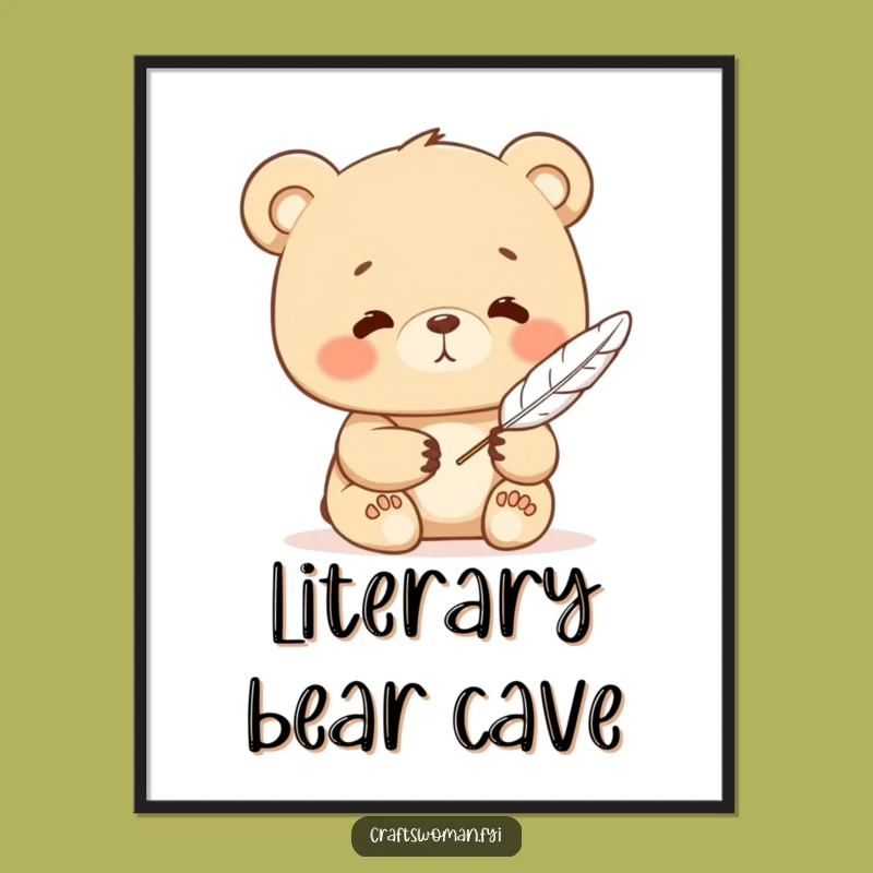 Funny Bear Quill & Ink Poster: Literary Wall Art, Wonderful Funny Gift