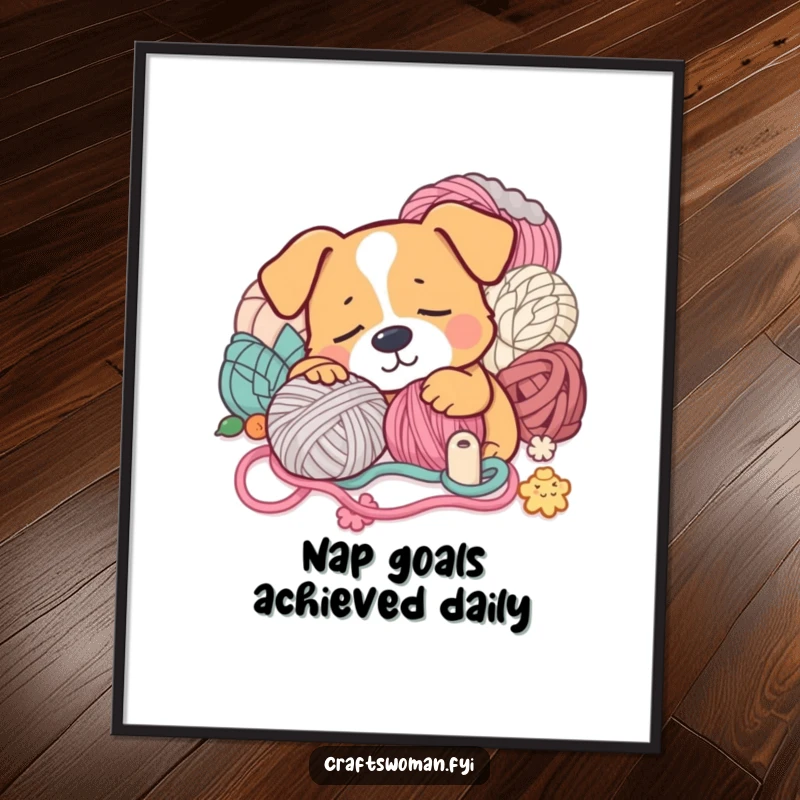 Funny Poster: A sleeping dog surrounded by yarn and craft supplies, humorous wall art for crafters.