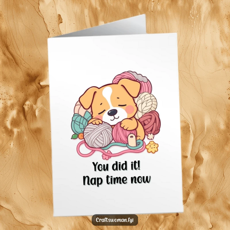 Funny Free Printable Congratulations Card: A cute dog snoozes near yarn and crafts, perfect for a lazy celebration.