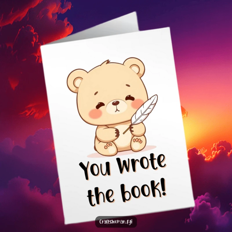 Funny Free Printable Congrats Card: A content bear delicately holds a feather quill, symbolizing thoughtful congratulations.