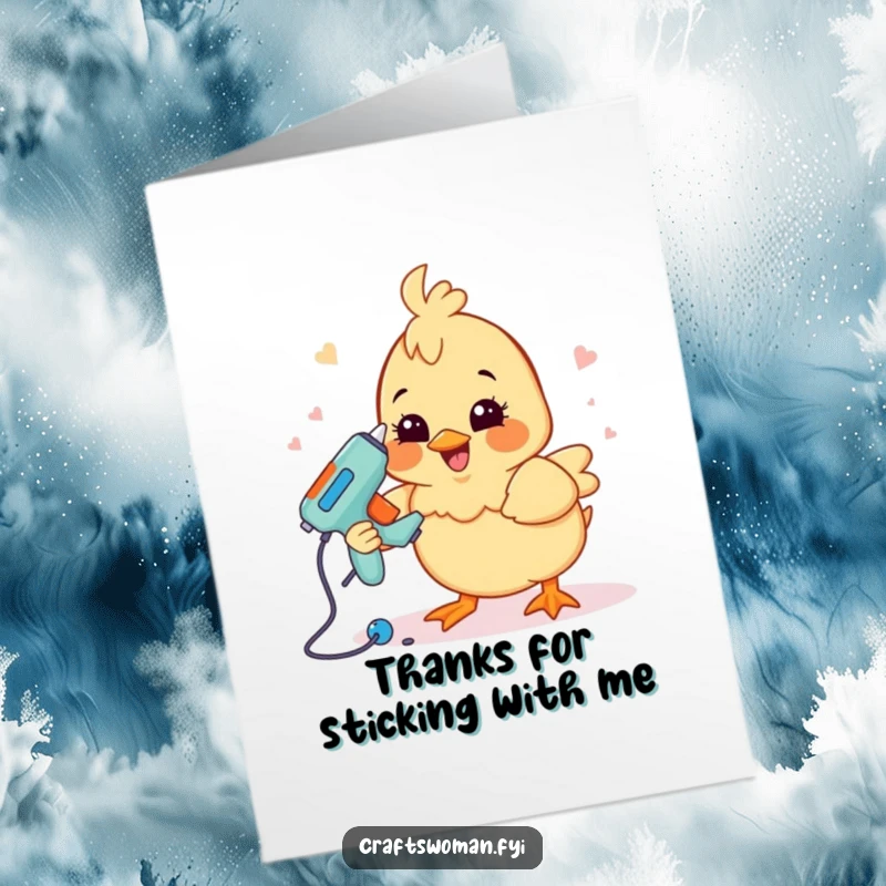 Funny Free Printable Thank You Card: A smiling chick using a glue gun to create a craft, expressing thanks.