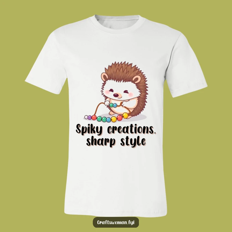 Funny Hedgehog T-Shirt: Patient Hedgehog Beading, Hilarious Funny Gift for Crafters